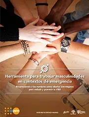 Herramienta para trabajar masculinidades en contextos de emergencia