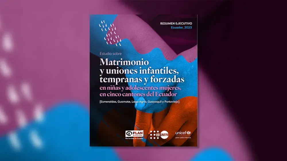 Estudio sobre Matrimonio y uniones infantiles, tempranas y forzadas en niñas y adolescentes mujeres